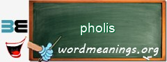 WordMeaning blackboard for pholis